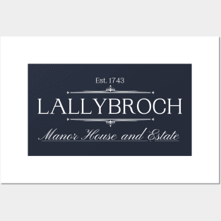 Lallybroch Est. 1743 Manor House and Estate Scottish Highlands Posters and Art